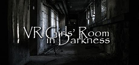 vr girls|VR Girls’ Room in Darkness General Discussions